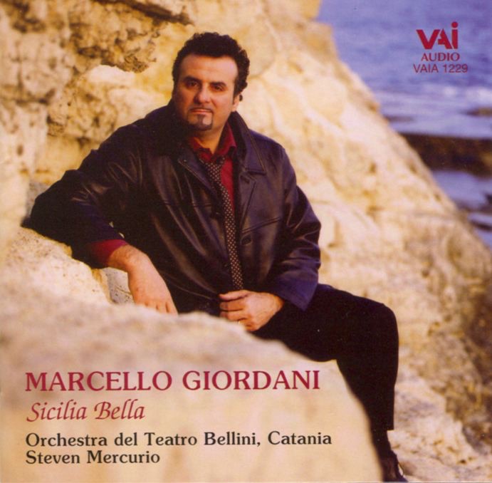 Обложка альбома «Marcello Giordani - Sicillia Bella (Songs of Sicillian Composers)» — Marcello Giordani, Orchestra del Teatro Bellini & Steven Mercurio