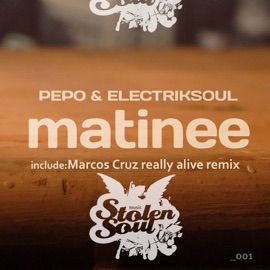 Matinee Pepo & Electriksoul