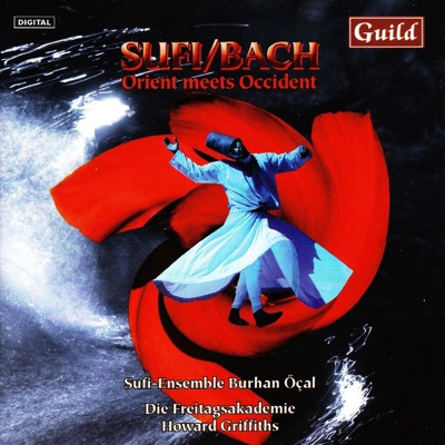 Sufi / Bach - Orient Meets Occident