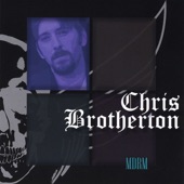 Chris Brotherton - Wasted Time