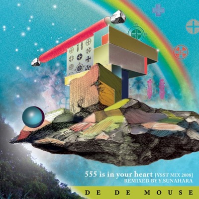 555 Is In Your Heart (YSST Mix 2008) Remixed By Y.sunahara - Single