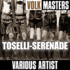 Volk Masters: Toselli-Serenade - Various Artists