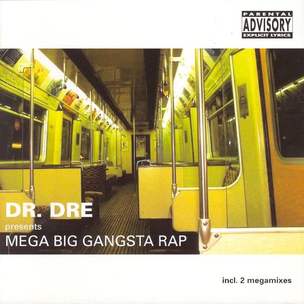 Dr. Dre Presents Mega Big Gangsta Rap (Mega Big Gangsta Rap Megamix, Pt. 1)