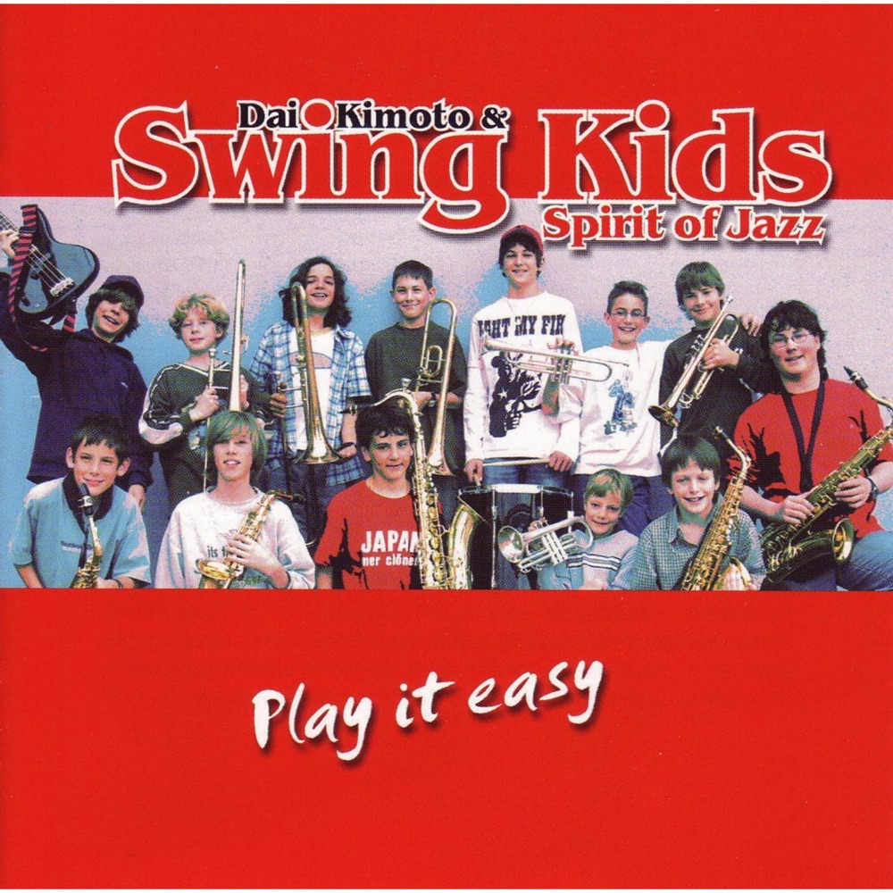 Обложка альбома «Play It Easy» — Dai Kimoto & Swing Kids