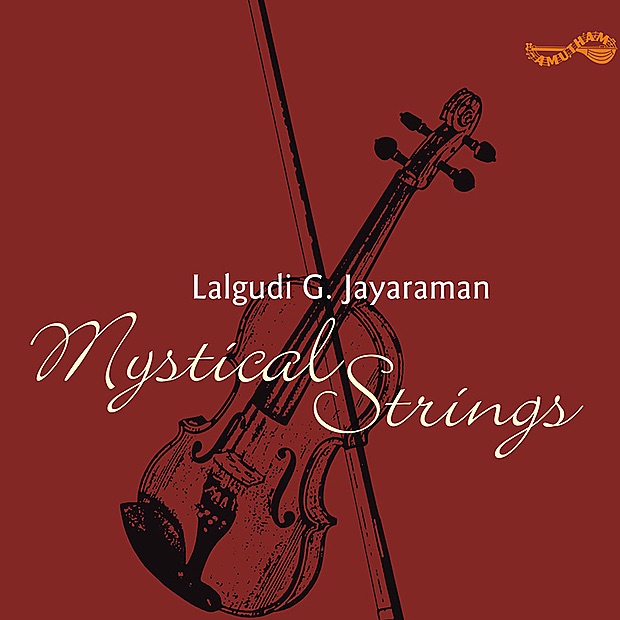 Обложка альбома «Mystical Strings - Lalgudi G Jayaraman» — Lalgudi Jayaraman