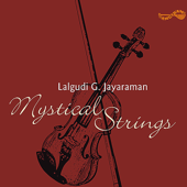 Mystical Strings - Lalgudi G Jayaraman
