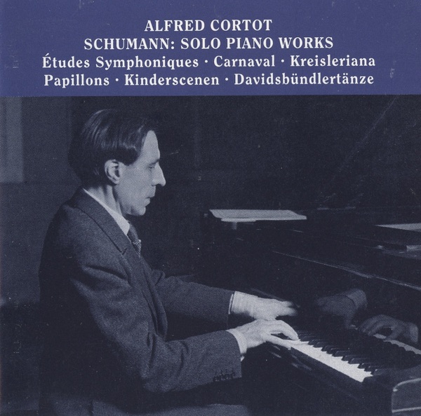 Alfred Cortot Plays Solo Piano Works By Schumann