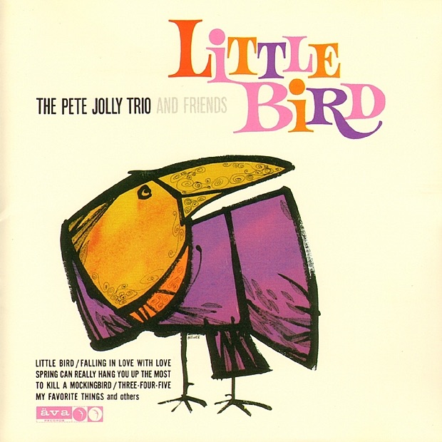Pete Jolly Trio & Friends – Little Bird