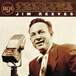 RCA Country Legends: Jim Reeves - Jim Reeves