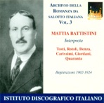Vocal Recital: Battistini, Mattia - Denza, L. - Tosti, F.P. - Rotoli, A. (Archivio Della Romanza Da Salotto Italiana, Vol. 3) (1902-1924)