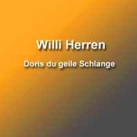 Doris Du Geile Schlange - Single - Willi Herren