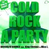 Cold Rock A Party