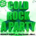 Cold Rock A Party