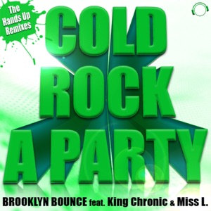 Cold Rock a Party (feat. King Chronic & Miss L.)