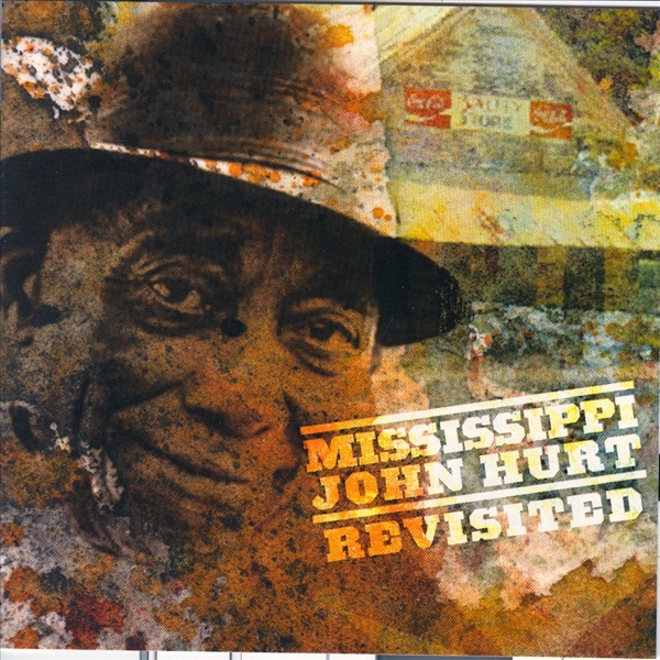 Обложка альбома «Mississippi John Hurt Revisited» — Mississippi John Hurt