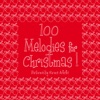 100 Melodies for X-Mas