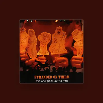 Listen to Stranded On Third, watch music videos, read bio, see tour dates & more!