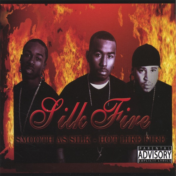Smooth as Silk - Hot like Fire