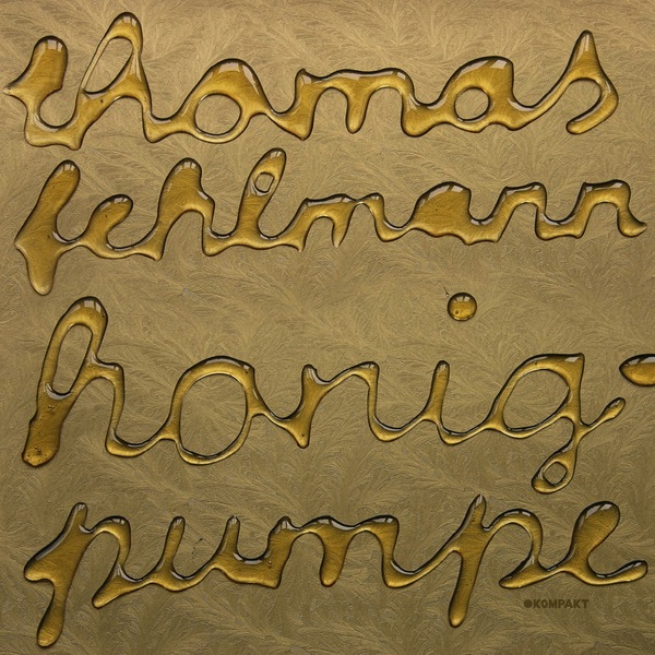 Обложка альбома «Honigpumpe» — Thomas Fehlmann