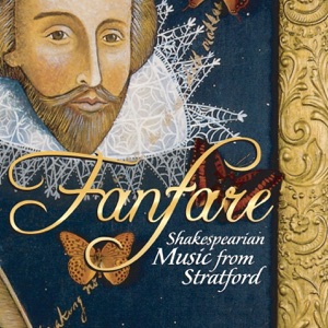 Fanfare: Shakespearian Music from Stratford