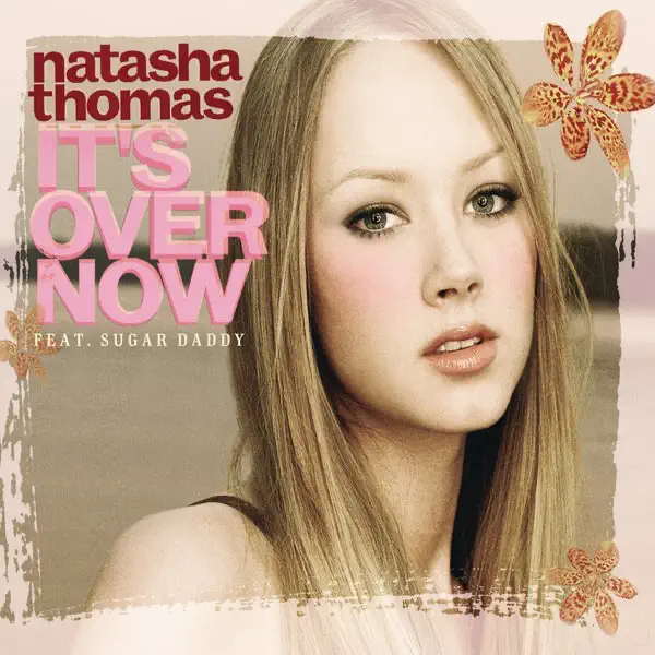 IT'S OVER NOW — NATASHA THOMAS