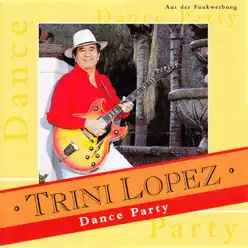 Dance Party - Trini Lopez