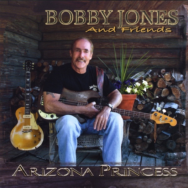Обложка альбома «Arizona Princess» — Bobby Jones