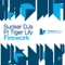 Firework (Original Dub Mix) [feat. Tiger Lily] - Sucker DJ's lyrics
