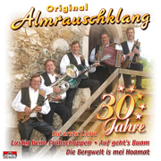 Die Bergwelt ist mei Hoamat - Original Almrauschklang