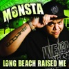 Long Beach Raised Me - Single