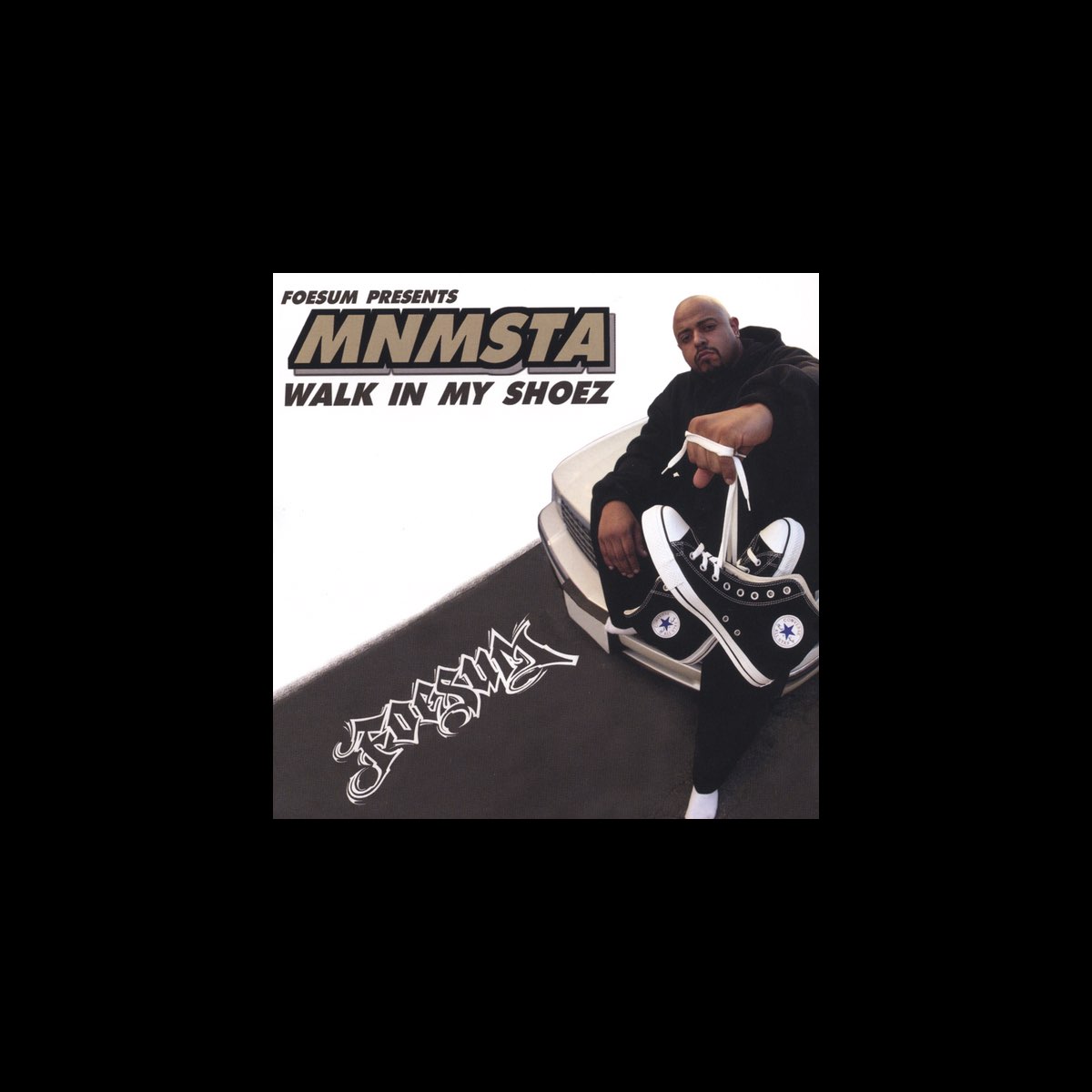 ‎Walk In My Shoez by MNMSTA of FOESUM on Apple Music