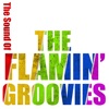 The Sound of the Flamin' Groovies