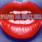 Ma Quale Idea (feat. Frank Naples) - Single