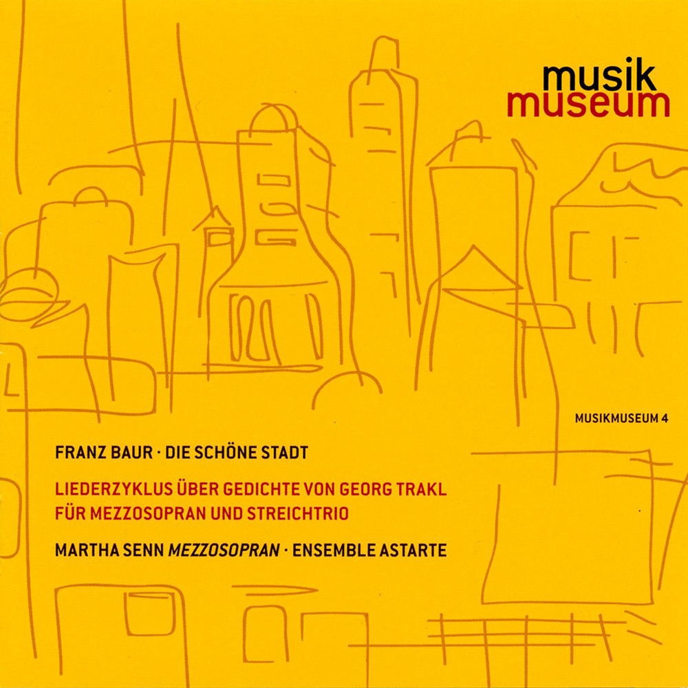 Обложка альбома «Baur: Die schone Stadt» — Martha Senn & Astarte Ensemble