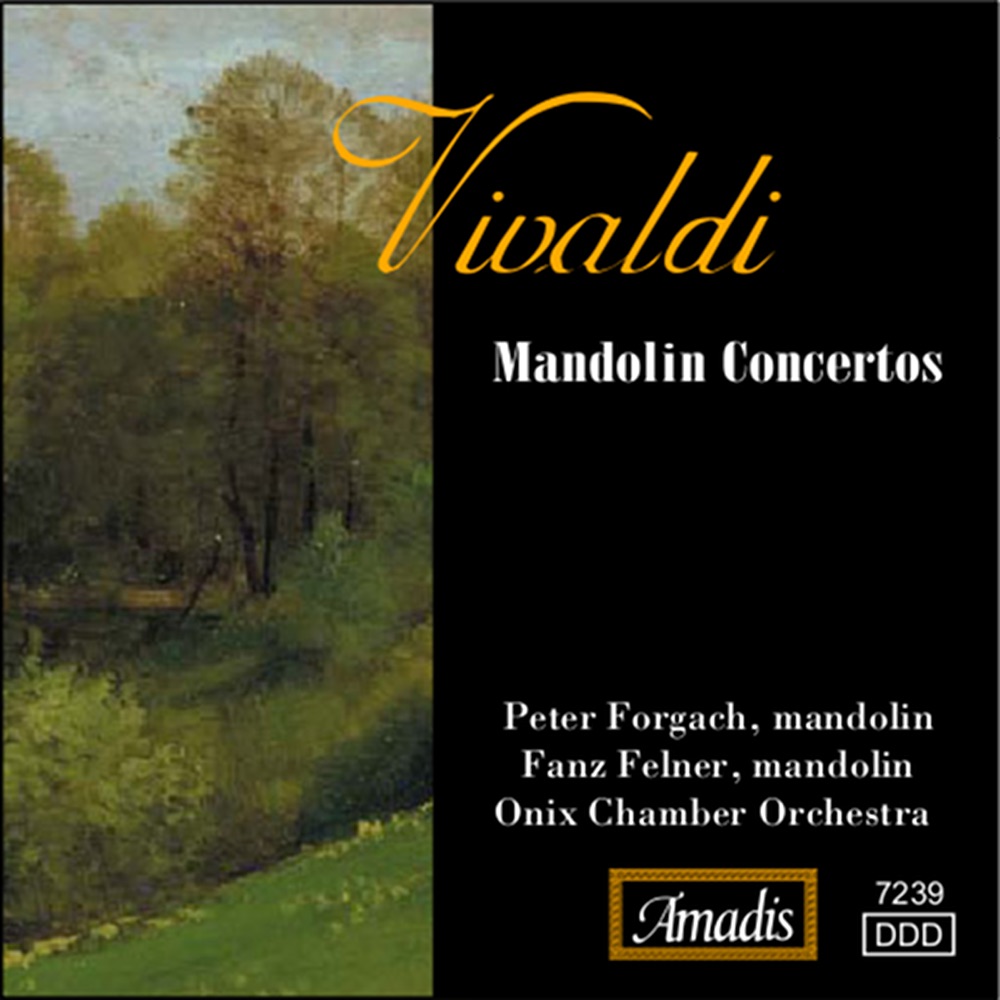 Обложка альбома «Vivaldi: Mandolin Concertos & Recorder Concerto» — Bela Toth, Onix Chamber Orchestra, Peter Forgach & Fanz Felner