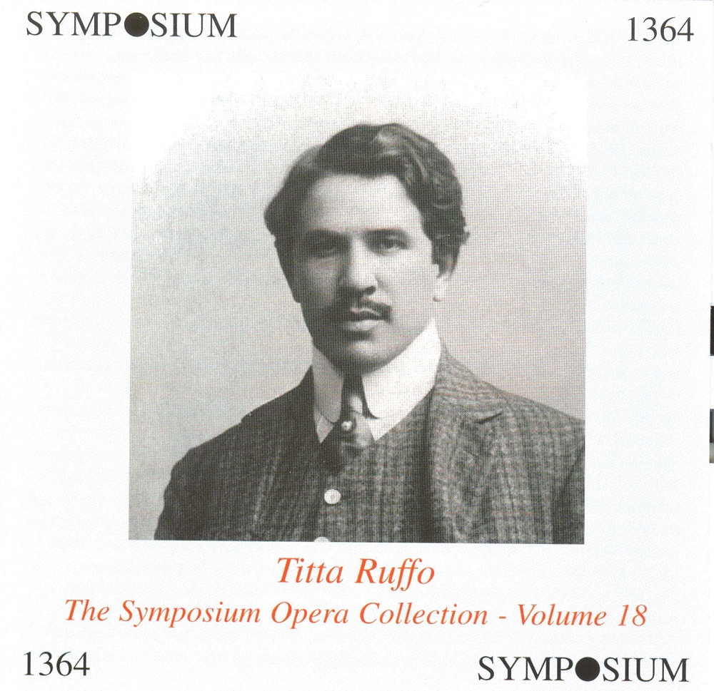 Обложка альбома «The Symposium Opera Collection, Vol. 18 (1906-1927)» — Titta Ruffo & Anonymous
