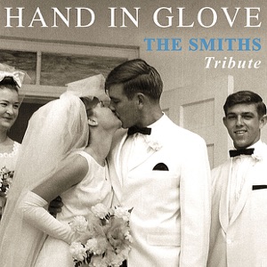 The Smiths — Hand in Glove