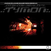 Distort Reality - Tymon