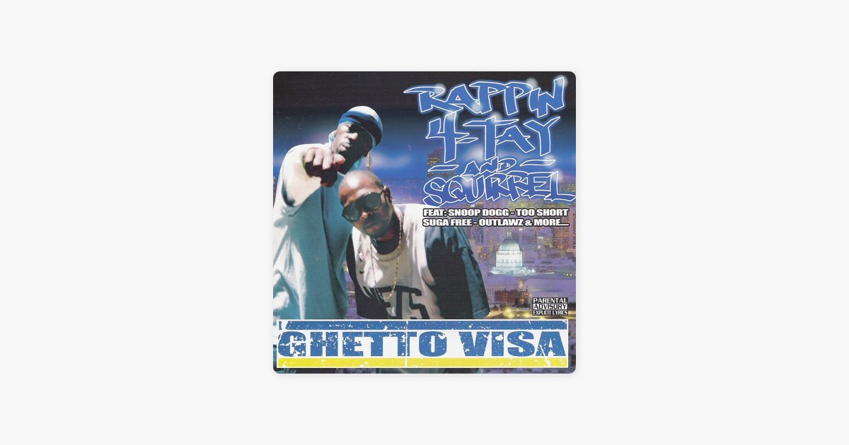 Ghetto Visa - Album by Squirrel & Rappin' 4-Tay - Apple Music