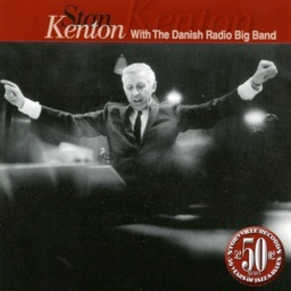 Stan Kenton With the Danish Radio Big Band