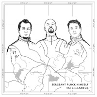 The Lowland  - EP - Sergeant Pluck Himself