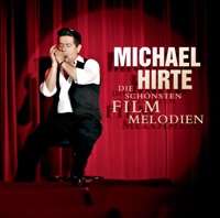 Die schönsten Filmmelodien - Michael Hirte