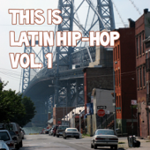 This Is Latin Hip-Hop, Vol. 1