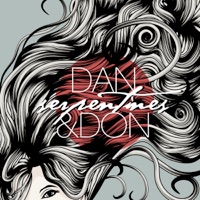 Serpentines - EP - Dan & Don