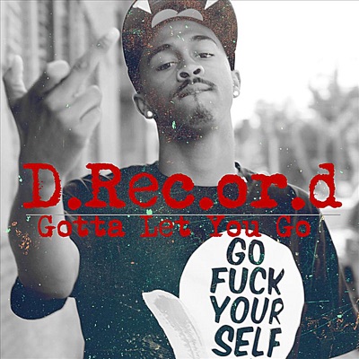Gotta Let You Go - Single