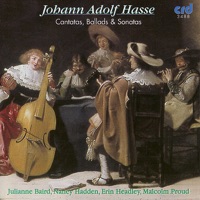Hasse: Cantatas, Ballads & Sonatas - Erin Headley, Julianne Baird, Malcolm Proud & Nancy Hadden