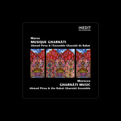 Listen to Ahmad Pirou & l'Ensemble Gharn√¢t√Æ de Rabat, watch music videos, read bio, see tour dates & more!