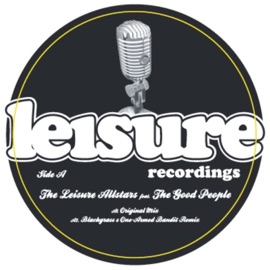 A Lot to Say (Black Grass One Armed Bandit Mix) Leisure Allstars featuring The Good People