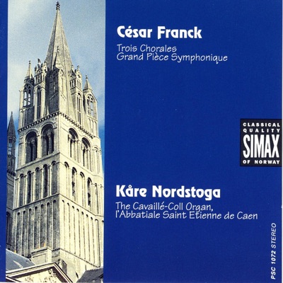 Franck: Trois Chorales & Grand Pièce Symphonique, Op. 17