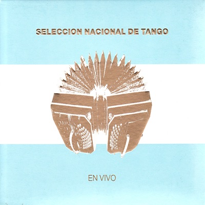 Seleccion Nacional de Tango: En Vivo